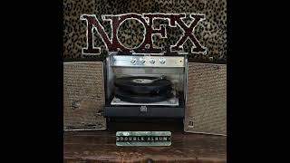 NOFX - Is it too Soon if Time in Relative Official Audio