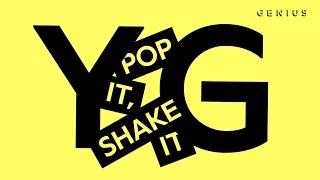 YG Pop It Shake It Official Lyric Video Feat. DJ Mustard