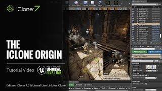 Unreal Live Link Plug-in Tutorial - The iClone Origin