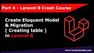 Laravel 8 Crash Course Part 4 Eloquent Model and Migration  Create table in database in laravel 8
