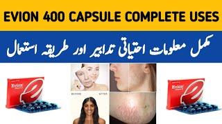 Evion Capsule 400 mg Benefits  Evion 400 Khane Ke Fayde  Evion Capsule 600 mg Uses in Urdu