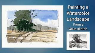 Paint a Line and Wash Watercolor Landscape from a Value Sketch. Fun Quick and easy. Peter Sheeler