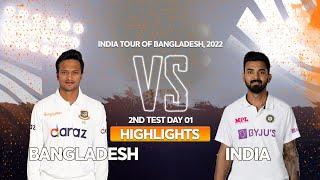 Bangladesh vs India Highlights  Day 1  2nd Test  India tour of Bangladesh 2022