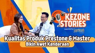 Okezone Stories x Superbrands ​- Kualitas Produk Prestone & Master Bikin Awet Kendaraan​