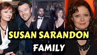 Actress Susan Sarandon Family Photos With Ex Husband Partner Son Daughter Brother Siblings