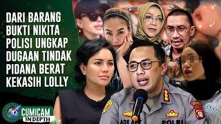 Polisi Buka Dugaan Kejahatan Berat Kekasih Lolly Yang Dilaporkan Nikita Mirzani  INDEPTH