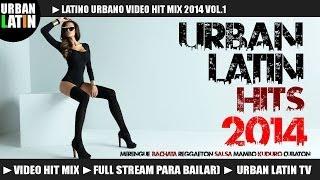 Latino Urbano VIDEO HIT MIX 2014 1 Merengue Bachata Reggaeton Salsa Cumbia