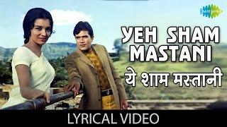 Yeh Sham Mastani with lyrics  ये शाम मस्तानी  Kati Patang  Rajesh KhannaAsha Parekh