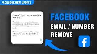 You cant make this change at the moment facebook  how to Remove Gmail Number remove & Two factor