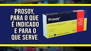 Prosoy para o que é indicado e para o que serve