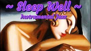 Sleep Peacefully  Soft Jazz Music To Wind Down And Sleep To