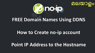 FREE Domain Name using Dynamic DNS  NO-IP  Malayalam  How to Signup and Create DDNS Host Names
