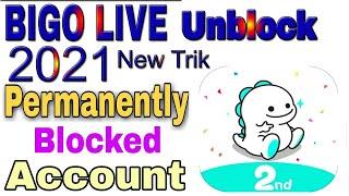 How To Bigo live unban  Permanently Blocked  Suspended Banned Bigo Live Account