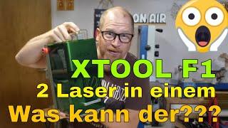 XTOOL F1 - Zwei Laser in einem 10W Diodenlaser + 2W IR Laser - superschnell