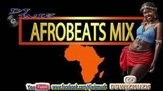 Afrobeats mix Afrobeats hits Timpaya patoranking wizkid