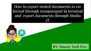 Export nested documents in csv format of mongo  use mongoexport  Part 3