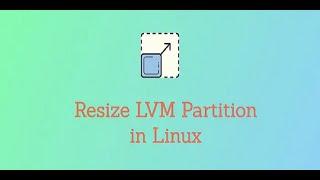 How to extend a Linux LVM partition in Linux VM