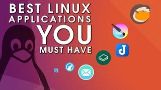 10 BEST Linux Applications Must Have Software 2021