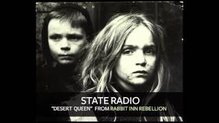 State Radio - Desert Queen Audio