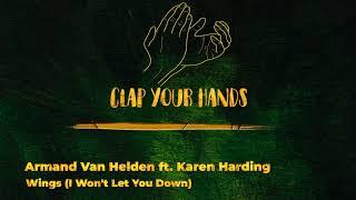 Armand Van Helden ft. Karen Harding - Wings I Wont Let You Down