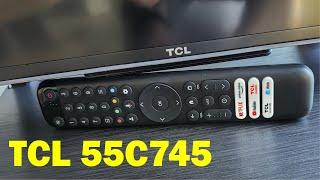 TCL C745 all you need to know Google TV QLED with dimming zones