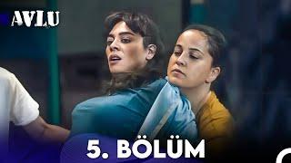 Avlu 5. Bölüm