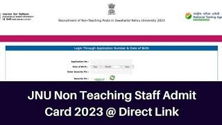 JNU Non Teaching Admit Card 2023  jnu non teaching admit card 2023 kaise dekhe-JNU Admit card 2023