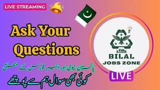 Bilal Jobs Zone is going live Ask Your Questions Here about Navy & Airforce