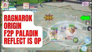 RAGNAROK ORIGIN - F2P PALADIN - REFLECT IS OP