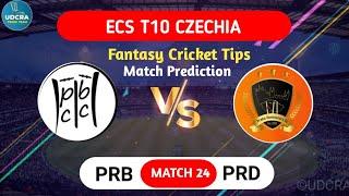 PRB VS PRD Fantasy Dream11 Prediction PRB VS PRD 2024 PRB VS PRD ECS Czechia T10 match prediction