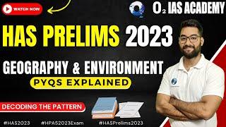 HAS Prelims PYQ Analysis - Geography & Environment  HPAS Previous year Questions - Geography