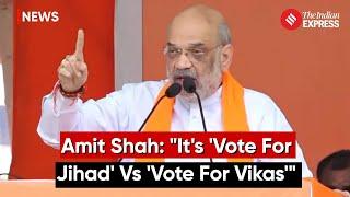 Its Vote For Jihad Vs Vote For Vikas Amit Shah In Telangana  Lok Sabha Elections 2024