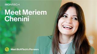 Meet BioNTech’s pioneers Meriem Chenini