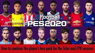 How to combine the players face pack for the Sider and CPK versions of Efootball PES 2020  PC