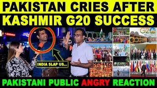 PAKISTAN CRIES AFTER KASHMIR G20 SUCCESS  PAKISTAN PUBLIC AGGRESSIVE REACTION ON INDIA  SANA AMJAD