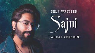 Sajni Lofi - JalRaj Version  Self Written  Arijit Singh  New Hindi Covers 2024