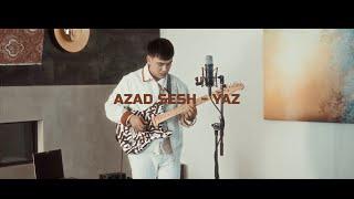 Azad Sesh - Yaz  Curltai Live