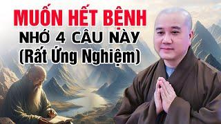 MUỐN HẾT BỆNH - NHỚ 4 CÂU NÀY Rất Ứng Nghiệm  Thầy Thích Pháp Hòa - Tu Viện Tây Thiên