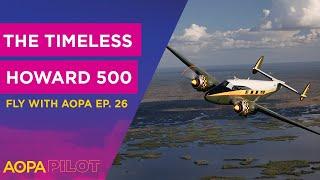 Fly with AOPA Ep. 26 Rare Howard 500 Amnesty for veterans NTSB final on Cirrus Metroliner midair