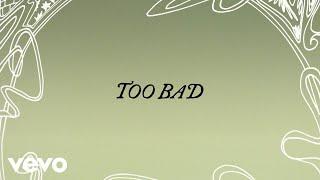 King Princess - Too Bad Official Lyric Video