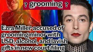 Flash Actor Ezra Miller Accused Of Grooming Young Girl With Drugs & More?