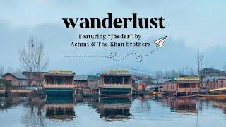 Wanderlust  Jhedar - Achint & The Khan Brothers Vertical Video