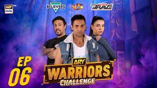 ARY Warriors Challenge Episode 6  Team Brave VS Believers  Mohib Mirza  25 May 2024  ARY Digital