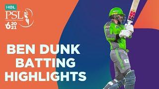 Ben Dunk Batting Highlights  Lahore Qalandars vs Karachi Kings  HBL PSL 6  Match 11  MG2T