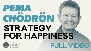 Pema Chödrön Buddhist Nuns One Strategy to Be Happy in Life  Ten Percent Happier & Dan Harris