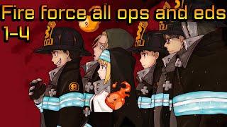 Fire force  All opening and ending 1-4