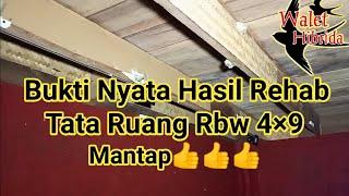 Hasil Rehab Tata Ruang Rbw ukuran 4×9