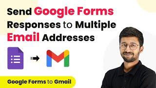 How to Send Google Forms Responses to Multiple Email Addresses  Google Forms Gmail Integration