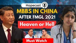 Exclusive Inside Story of MBBS in China Post-FMGL 2021  Hopecast  Hope Consultants