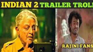 ரஜினி தாக்கப்பட்டாரா   Indian 2 Trailer Tamil  Indian 2 Trailer Troll TM Troll